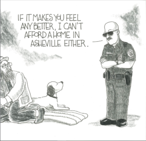 Cartoon depicting a cop and a houseless man in Asheville, NC relating over the housing crisis